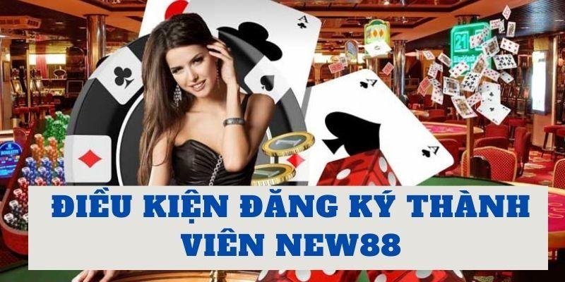 dang-ky-thanh-vien-new88-1