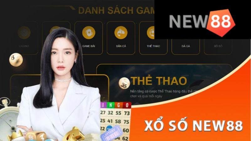 Xổ số new88 rút tiền nhanh chóng